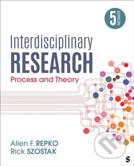 Kniha: Interdisciplinary Research (Allen F. Repko a Rick Szostak). Sage Publications, 2025