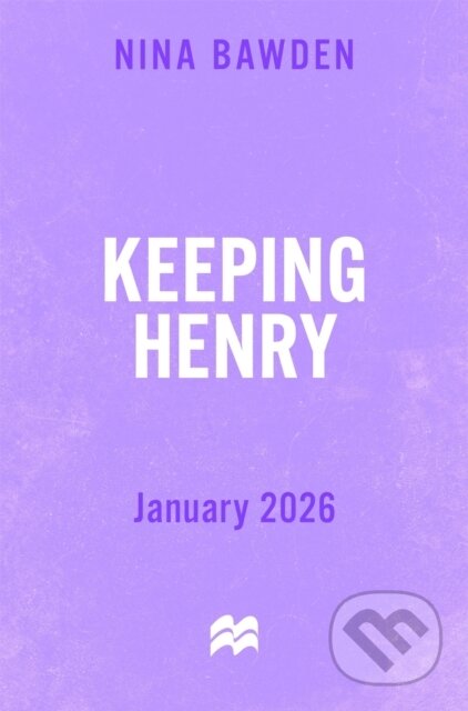 Kniha: Keeping Henry (Nina Bawden). Pan Macmillan, 2026