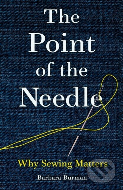 Kniha: The Point of the Needle (Barbara Burman). Reaktion Books, 2026