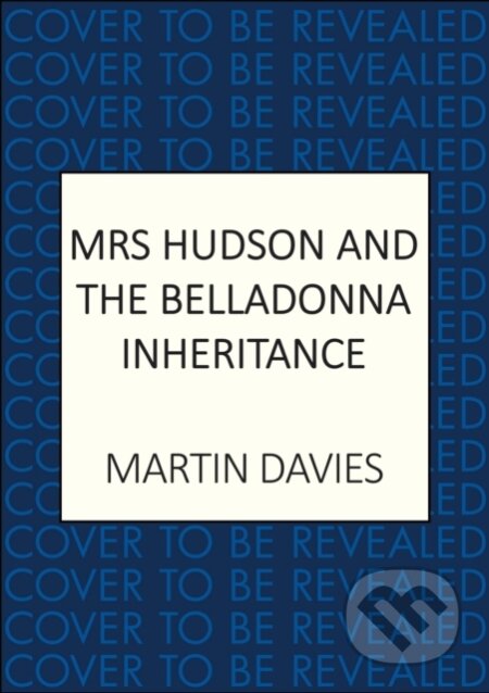 Kniha: Mrs Hudson and the Belladonna Inheritance (Martin Davies). Allison & Busby, 2026