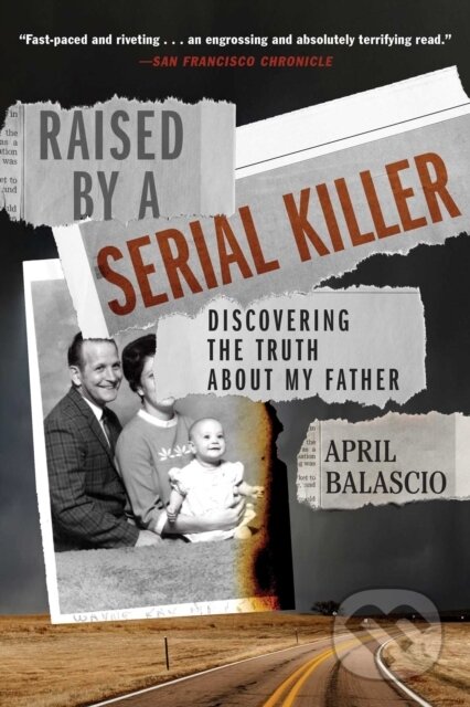 Kniha: Raised by a Serial Killer (Balascio April). Gallery Books, 2026