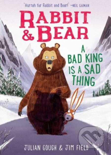 Kniha: Rabbit & Bear: A Bad King Is a Sad Thing (Illustrated Reading Book for Ages 6-8) (Gough Julian). Silver Dolphin Books, 2024