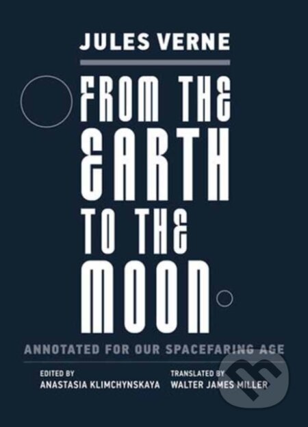 Kniha: From the Earth to the Moon (Anastasia Klimchynskaya a Jules Verne). MIT Press, 2026