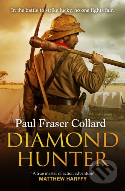 Kniha: Diamond Hunter (Jack Lark, Book 11) (Paul Fraser Collard). Headline Book, 2023