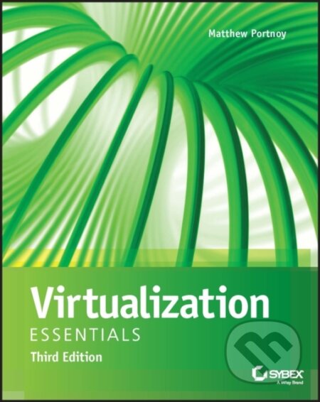 Kniha: Virtualization Essentials, 3rd Edition (Matthew Portnoy). Sybex, 2023