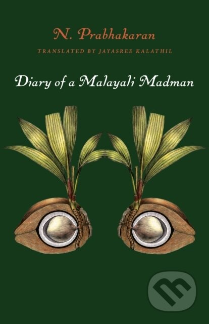Kniha: Diary of a Malayali Madman (N. Prabhakaran). Deep Vellum Publishing, 2023