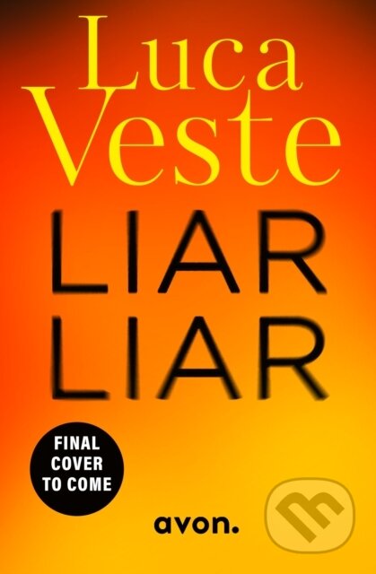 Kniha: Liar Liar (Luca Veste). Avon, 2026