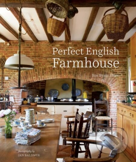 Kniha: Perfect English Farmhouse (Ros Byam Shaw). Ryland, Peters and Small, 2026