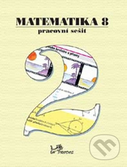 Matematika 8 - Pracovní sešit 2 - Josef Molnár, Petr Emanovský, Libor Lepík, Prodos, 2011