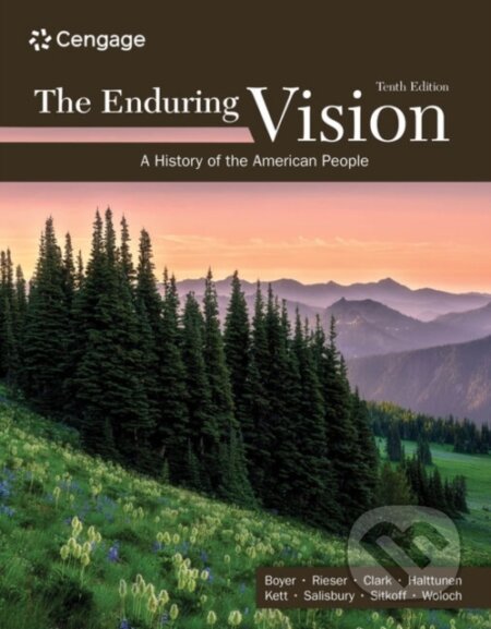 Kniha: The Enduring Vision: A History of the American People (Joseph Kett, Paul Boyer, Neal Salisbury, Nancy Woloch a Karen Halttunen). , 2023