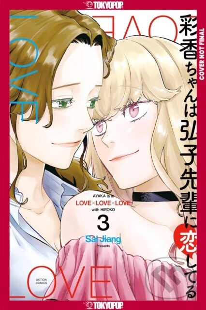 Kniha: Ayaka is in Love with Hiroko! Volume 3 (Sal Jiang). , 2026