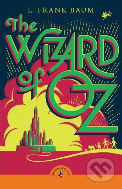 Kniha: The Wizard of Oz (Baum L. Frank). Puffin Books, 2024