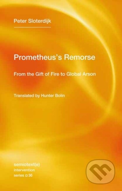 Kniha: Prometheus's Remorse (Hunter Bolin a Peter Sloterdijk). , 2024