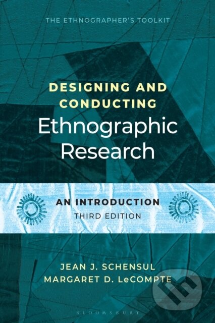 Kniha: Designing and Conducting Ethnographic Research (Jean J. Schensul a Margaret D. LeCompte). Rowman & Littlefield, 2026