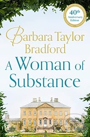 A Woman of Substance - Barbara Taylor Bradford - kniha z kategorie Romantická