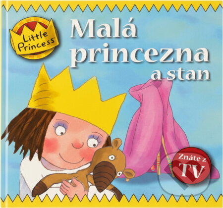 Kniha: Malá princezna a stan (Tony Ross). , 2008