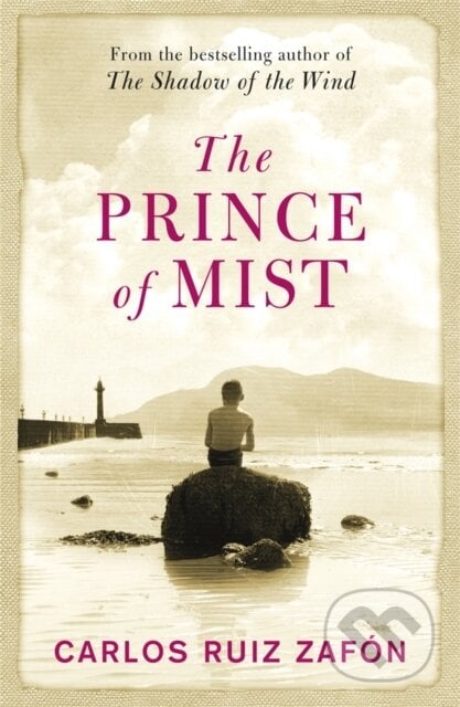 The Prince Of Mist - Carlos Ruiz Zafón, Weidenfeld and Nicolson, 2011