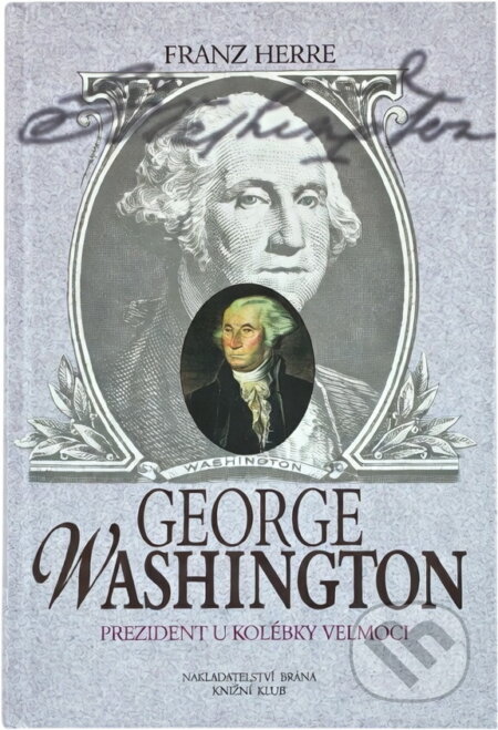 Kniha: George Washington (Franz Herre). , 2001