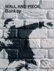 Wall and Piece - Banksy, Vintage, 2005