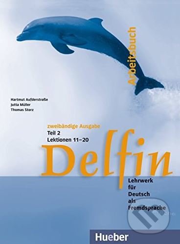 Delfin 2 - Arbeitsbuch (Lektionen 11 - 20) - Jutta Müller, kolektív autorov - kniha z kategorie Jazykové učebnice a slovníky
