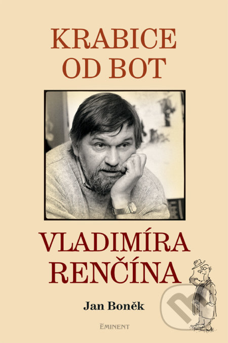 Krabice od bot Vladimíra Renčína - Jan Boněk, Eminent, 2013