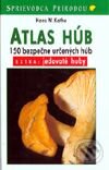 Sprievodca prírodou - Atlas húb - Kolektív autorov, Ikar, 2000