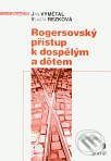 Rogersovský přístup k dospělým a dětem - Jan Vymětal - Vlasta Rezková, Portál, 2000