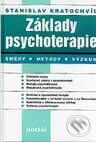 Kniha: Základy psychoterapie (Stanislav Kratochvíl). Portál, 2000