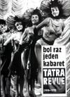 Bol raz jeden kabaret - Tatra revue (1958-1970) - Milan Polák, Národné divadelné centrum, 1997