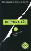 Kultura lži - Dubravka Ugrešić, Mladá fronta, 2001
