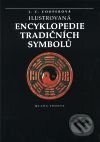 Ilustrovaná encyklopedie tradičních symbolů - J. C. Cooperová, Mladá fronta, 2001