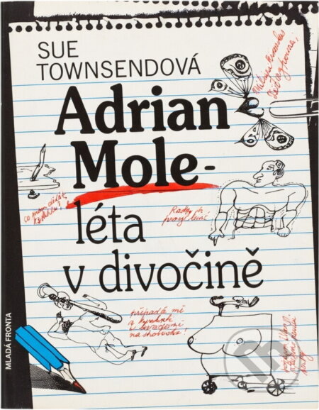 Kniha: Adrian Mole - léta v divočině (Sue Townsendová). Mladá fronta, 2001
