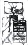Zákony křiklounství a řvounství - Jan Dietrich Dvorský, Maťa, 2001