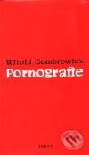 Pornografie - Witold Gombrowicz, Torst, 2001