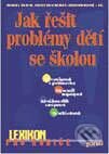 Jak řešit problémy dětí se školou - Kolektiv autorů, Portál, 1997