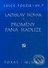 Proměny pana Hadlíze - Ladislav Novák, Torst, 2001