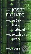 Prózy, Listy z vězení, Pozdravy přátel - Josef Palivec, Torst, 2001