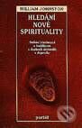 Hledání nové spirituality - William Johnston, Portál, 1997