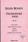 Filosofické eseje sv.4 - Egon Bondy, DharmaGaia, 2001