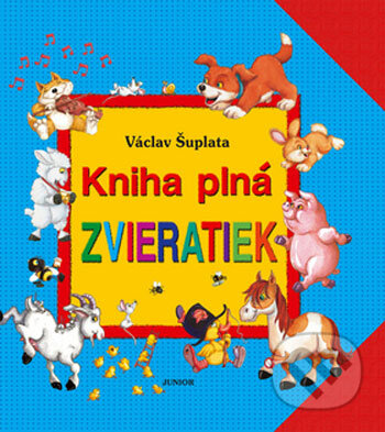 Kniha plná zvieratiek - Václav Šuplata, Fortuna Junior, 2007