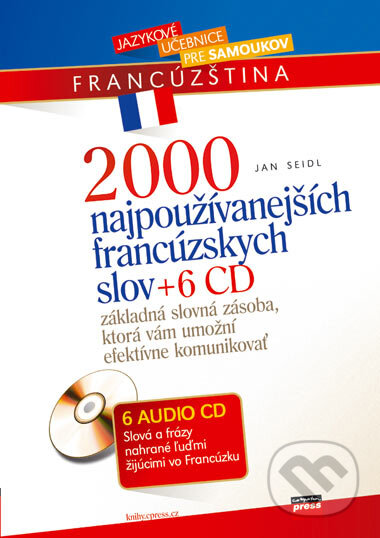 2000 najpoužívanejších francúzskych slov + 6 CD - Jan Seidl, Computer Press, 2007