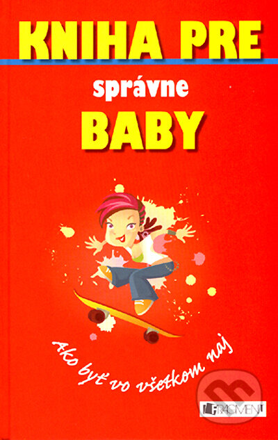 Kniha pre správne baby - Juliana Fosterová, Fragment, 2007