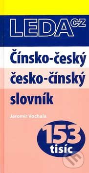 Čínsko-český a česko-čínský slovník - Jaromír Vochala, Leda, 2007