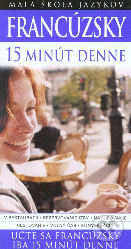 Francúzsky 15 minút denne - Caroline Lemoine, Slovart, 2007
