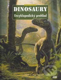 Kniha: Dinosaury - Encyklopedický prehľad (Martin Barrett). Junior, 2007