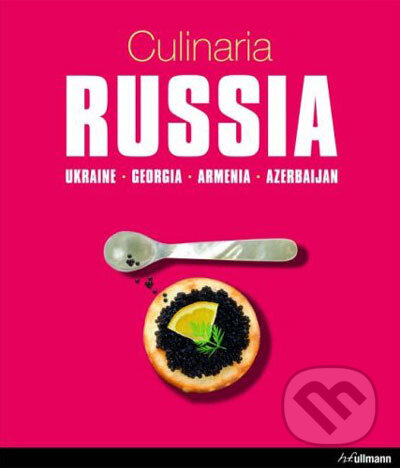 Culinaria Russia, Könemann, 2007