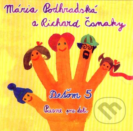 Deťom 5 (CD) - Mária Podhradská, Richard Čanaky, Tonada, 2006