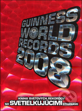 Guinnessova kniha rekordov na rok 2008, Slovart, 2007