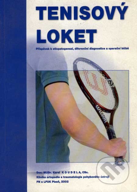 Tenisový loket - Karel Koudela, , 2002