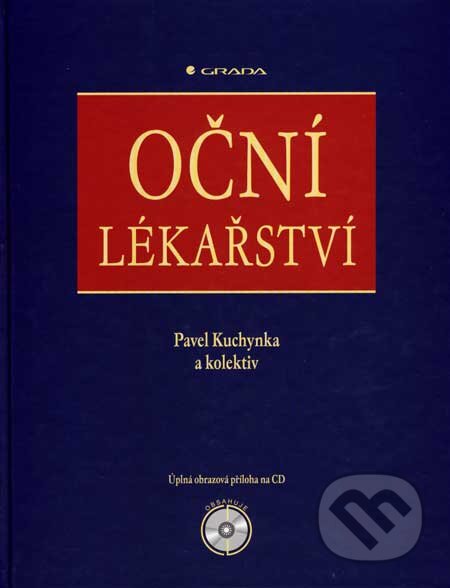 Oční lékařství - Pavel Kuchynka a kol., Grada, 2007